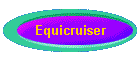 Equicruiser